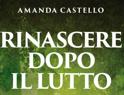 Rinascere dopo il lutto: un libro per superare la perdita di chi si ama