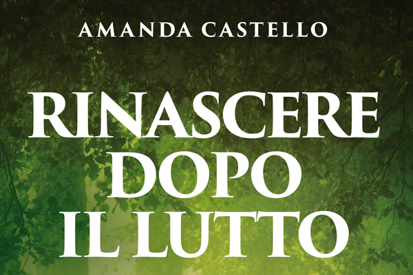 Rinascere dopo il lutto