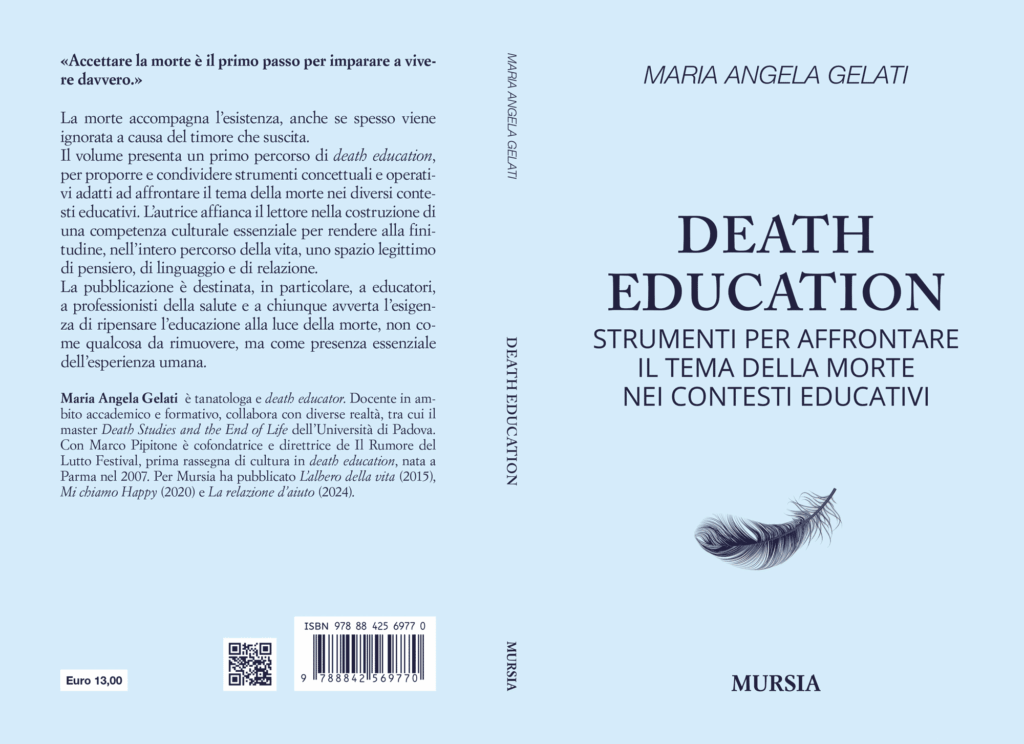 Come parlare della morte ai bambini e ai giovani? Maria Angela Gelati presenta a Parma il nuovo libro Death Education. Strumenti per affrontare il tema della morte nei contesti educativi.